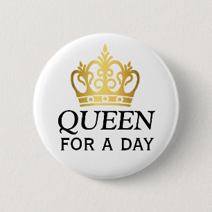 Koningin voor een dagprijs ronde button 5,7 cm