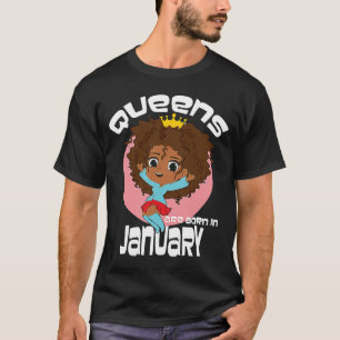 koninginnen worden geboren in januari jongstleden  t-shirt