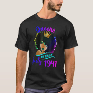 Koninginnen Worden In Juli Geboren 1941 81ste Verj T-shirt