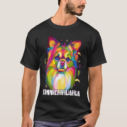 Konnichihuahua  Chihuahua Humor Chiwawa Dog T-shirt (Voorkant)