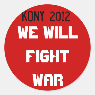 Kony 2012 - We zullen oorlog bestrijden Ronde Sticker