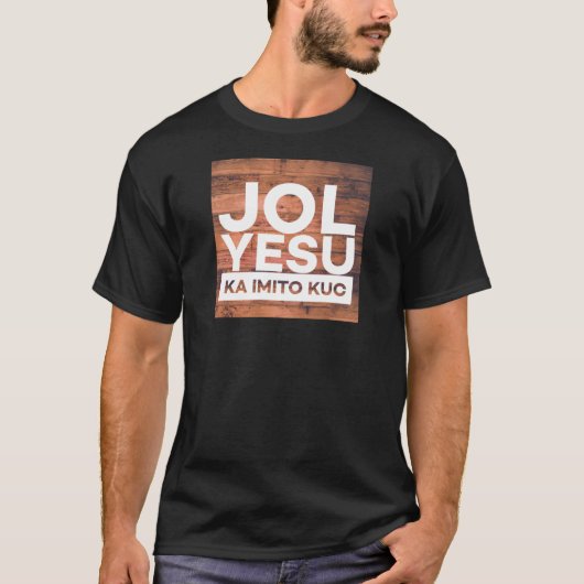 Konymoi "Jol Yesu ka imito Kuc" T-shirt (Voorkant)