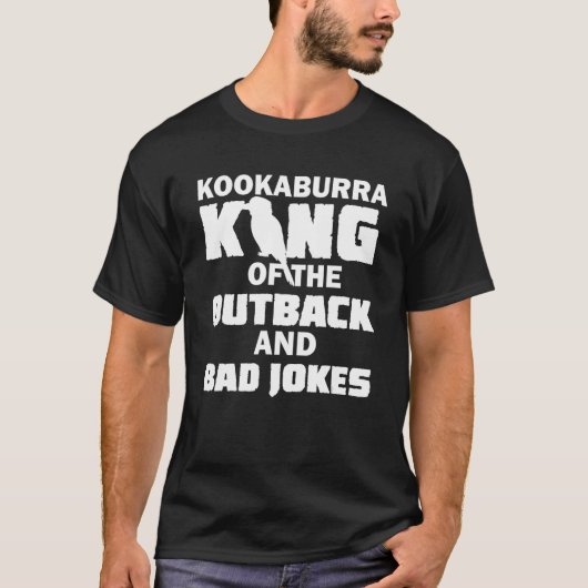 Kookaburra koning van de Outback en slechte grappe T-shirt (Voorkant)