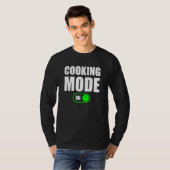 Kookmodus op kookmodus Aan T-shirt (Voorkant volledig)