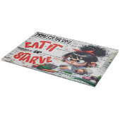 Kookstrip Kunst 'Eet het of verhonger' Snijplank (Hoek)