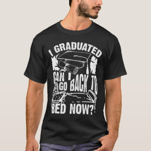 Kool gekunsteld kan ik nu terug naar bed gaan. t-shirt