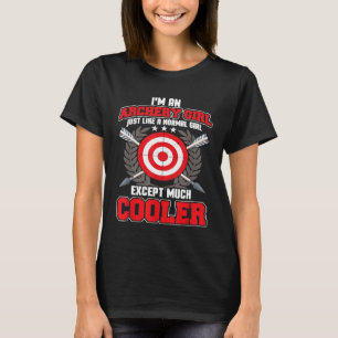 Kool Girly Archery Quote Arrow i m an Archery G T-shirt