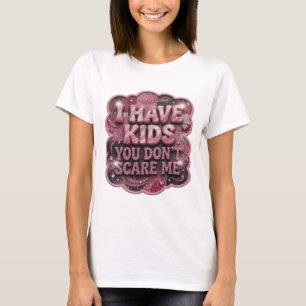 Kool Roze IK HEB KINDEREN JIJ JAAGT ME NIET ANG T-shirt