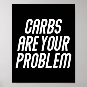 Koolhydraten zijn probleem carnivoor vlees gebasee poster