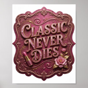 Koolroze CLASSIC GAAT NOOIT DOOD Poster