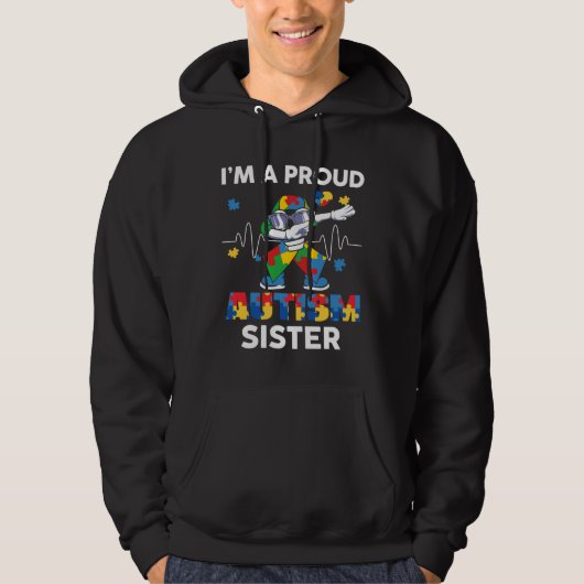Koolstofafbijl I M A Proud Autism Sister Cute Auti Hoodie (Voorkant)