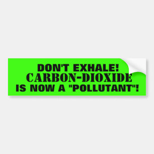 Koolstofdioxide - DE "VERONTREINIGENDE" DIE JE UIT Bumpersticker