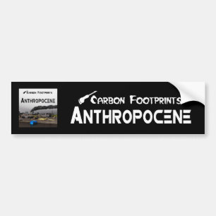 Koolstofvoetafdrukken - Antropoceen Bumpersticker