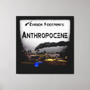 Koolstofvoetafdrukken - Antropoceen Canvas Afdruk
