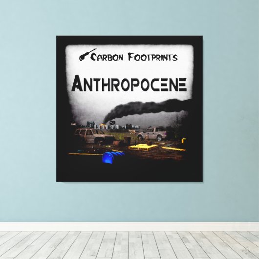 Koolstofvoetafdrukken - Antropoceen Canvas Afdruk (Insitu (Houten vloer))