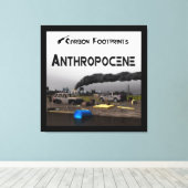 Koolstofvoetafdrukken - Antropoceen Canvas Afdruk (Insitu (Houten vloer))