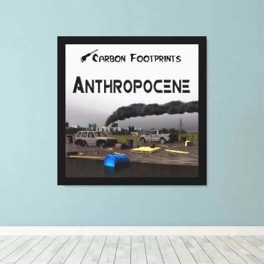 Koolstofvoetafdrukken - Antropoceen Canvas Afdruk (Insitu (Houten vloer))