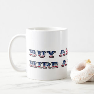 Koop American Hire American Quote Trump Patriotic Koffiemok