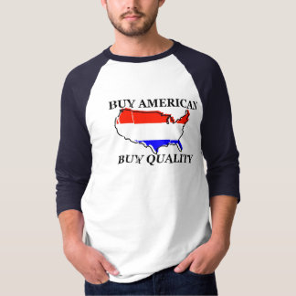 Koop Amerikaans, koop kwaliteit T-shirt