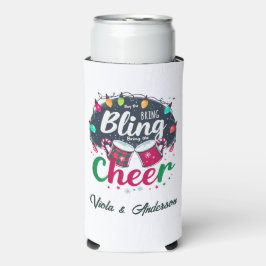 "Koop de Bling, Breng de Cheer." Seltzer Blikjeskoeler