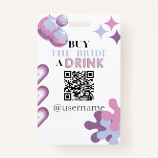 Koop de Bride een Drink Crowdfund Bachelorette Bad Badge