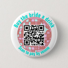 Koop de Bruid Een Drankje Disco QR Code Ronde Button 5,7 Cm