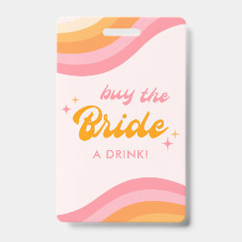 Koop de bruid een drankje Groovy roze & oranje Badge