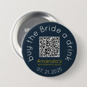Koop de Bruid een Drankje QR Code Knop Ronde Button 7,6 Cm (Voorkant /achterkant)