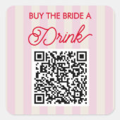 Koop de bruid een drankje vrijgezellenfeestje vierkante sticker (Voorkant)