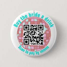 Koop de Bruid Een Drink Disco QR Code Ronde Button 5,7 Cm