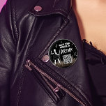 Koop de bruid een Drink Laatste Tour Punk Bachelor Ronde Button 5,7 Cm<br><div class="desc">Zet het volume harder voor de ultieme send-off! Dit edgy punk rock-collectie heeft alles wat je nodig hebt voor het "Farewell Tour" -weekend van de bruid - grunge-achtige uitnodigingen, wilde feestspellen, gewaagde bewegwijzering en extra's die rock 'n' roll schreeuwen. Perfect voor leren jassen, visnetten en een laatste mosh voor de...</div>