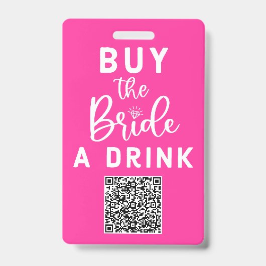 Koop De Bruid Een Drink QR Code Roze Bachelorette Badge (Voorzijde)