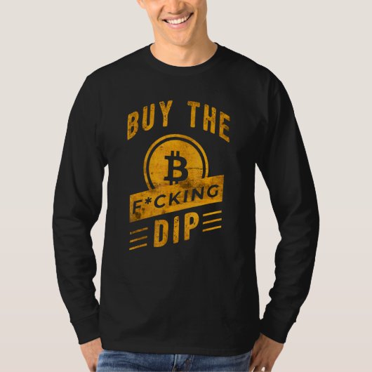Koop de Dip Crypto Bitcoin Slogan Cryptocurrency T-shirt (Voorkant)