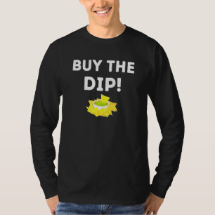 koop de dip - meme stock en de crypto belegger t-shirt