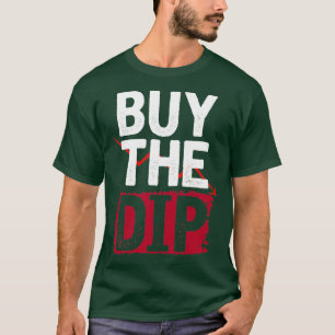 Koop de dips-investering t-shirt