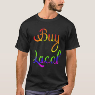 Koop de lokale boer - boer - boor - boer n t-shirt