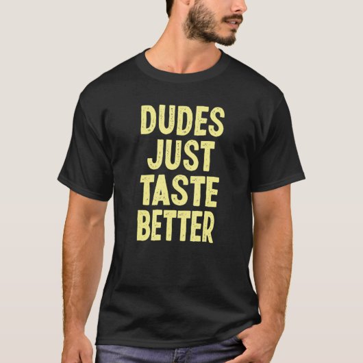 Koop Dudes alleen maar beter T-shirt (Voorkant)