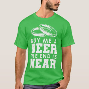 Koop een biertje voor me t-shirt