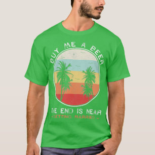 Koop een biertje voor me vrijgezellenfeest t-shirt