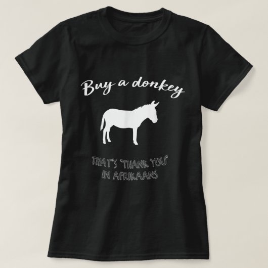 Koop een grappig Zuid-Afrikaans Donkey-Afrikaans A T-shirt (Design voorkant)