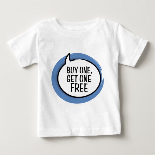 "Koop één, krijg één gratis" Baby T-shirt (Voorkant)
