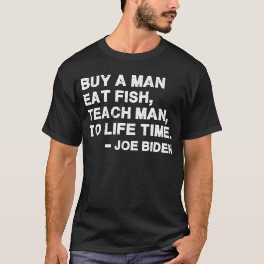 Koop een Man, eet vis, elk Man T-shirt (Voorkant)