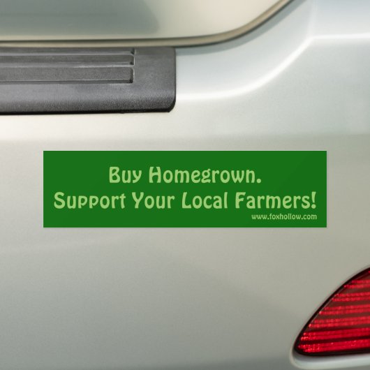Koop een thuisbasis. Ondersteun uw lokale boeren! Bumpersticker (Op auto)