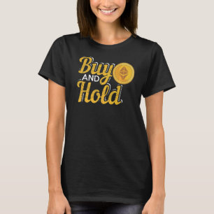 Koop en hou Cryptocurrency Investeren tegen T-shirt