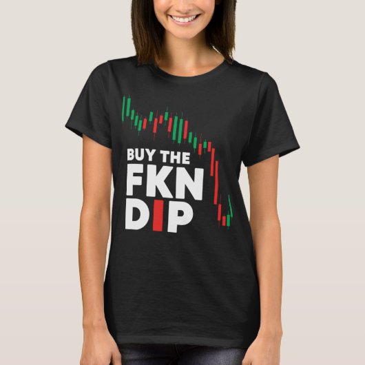 Koop het FKN Dip Funny shirt aandelen Crypto Stock (Voorkant)