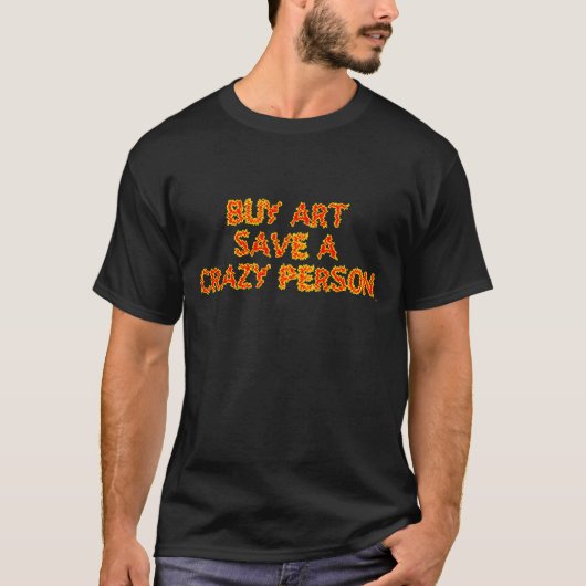 Koop kunst Bewaar een Crazy Person Acid T-shirt (Voorkant)