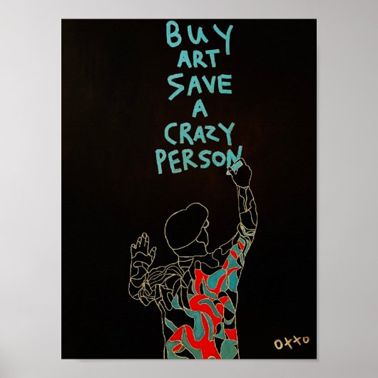 Koop Kunst Save A Crazy Person Poster (Voorkant)