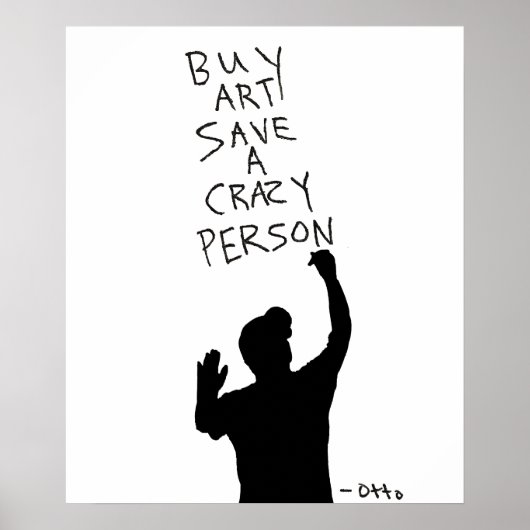 Koop Kunst Save A Crazy Person Poster (Voorkant)