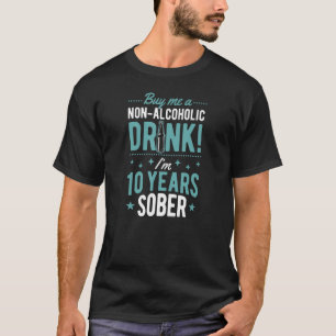 Koop me een alcoholvrije Drink Ik ben 10 jaar nuch T-shirt