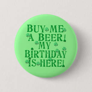 Koop me een bier Mijn verjaardag hier Ronde Button 5,7 Cm